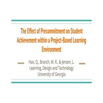 The effect of precommitment on student achievement within a project-based lea...