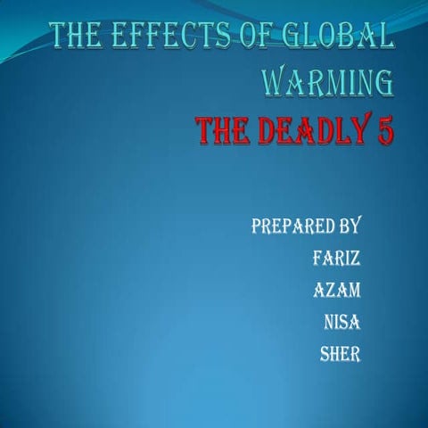 The effects of global warming