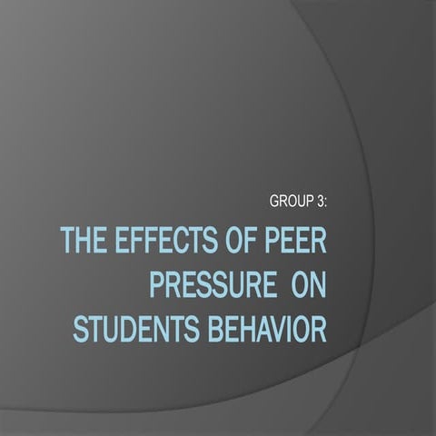 The Effects of Peer Pressure on Students' Behavior and Academic ...