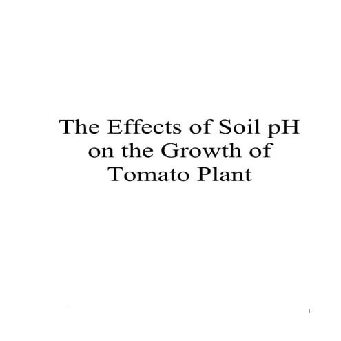 The effects of soil p h on the growth of tomato plant (2)