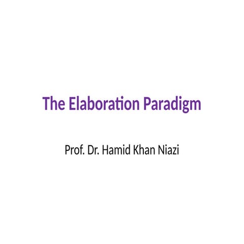 The Elaboration Paradigm in Research Methods