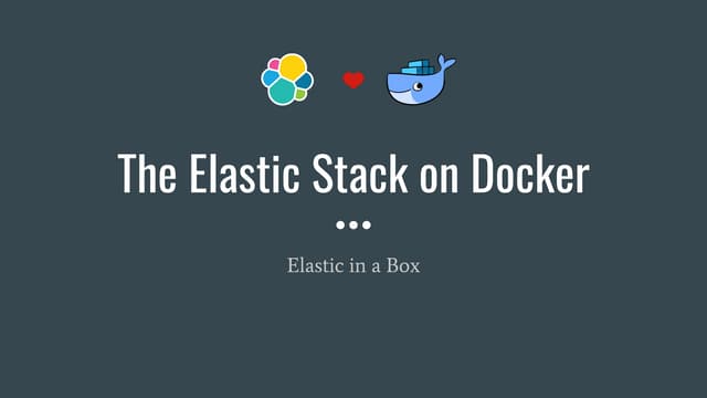 The elastic stack on docker