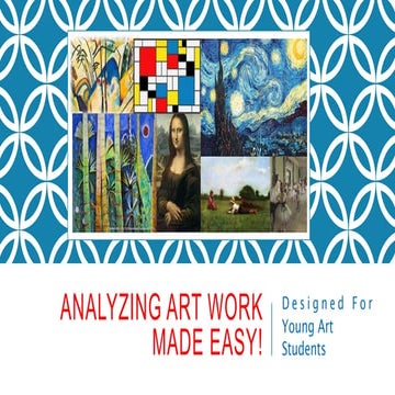 Analyzing Art Work Made Easy! Designed For Young Art Students