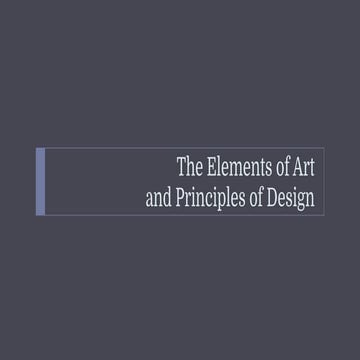The Elements of Art and Principles of Design