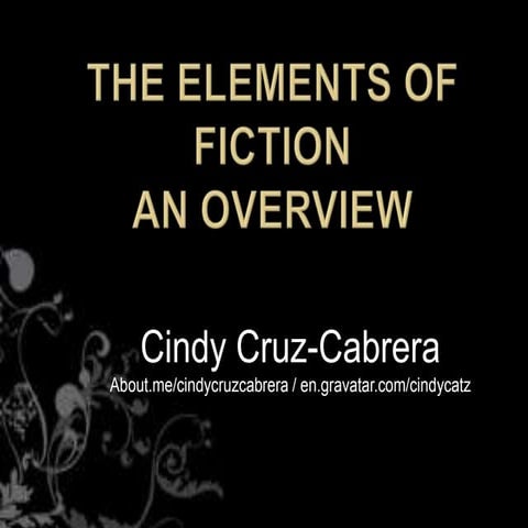 The Elements of Fiction - An Overview