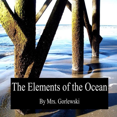 The Elements Of The Ocean