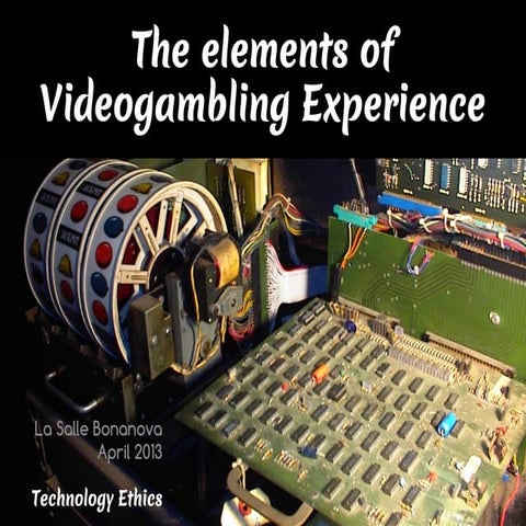 The Elements of Videogambling Experience