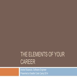 The elements of your career