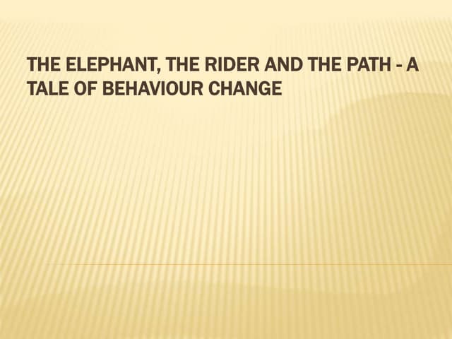 The elephant the rider and the path - How to make change stick