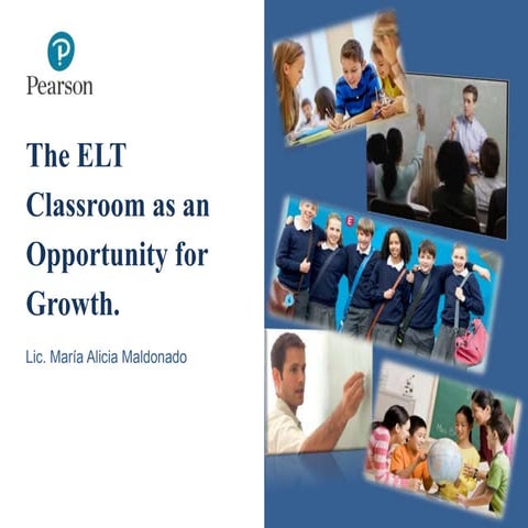 The elt classroom as an opportunity for growth 4