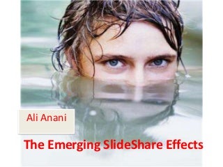 The emerging effects of slide share