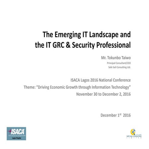 The Emerging IT Landscape and the IT GRC and Security Professional  
