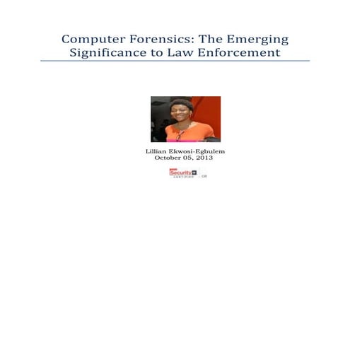 Computer Forensics: The Emerging Significance to Law Enforcement 