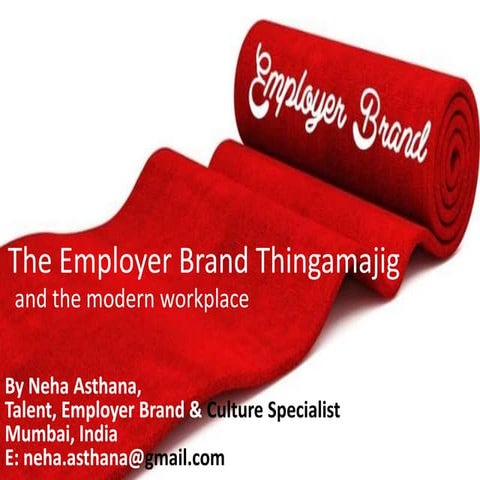 The Employer Branding Thingamajig - By Neha Asthana