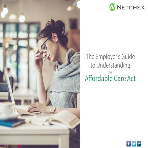 The Employer's Guide to Understanding the ACA