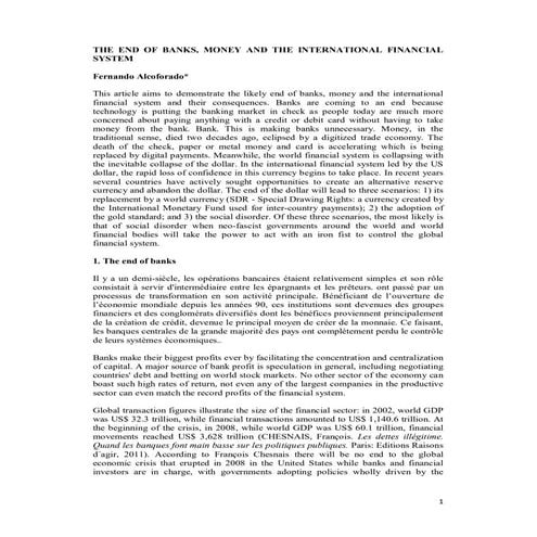 The end of banks, money and the international financial system