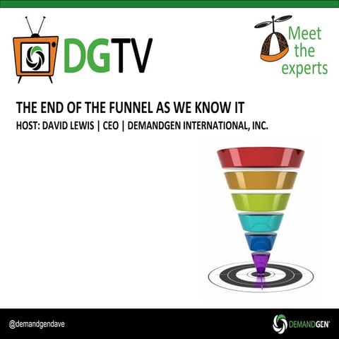 It's The End of the Funnel As We Know It [Webinar]