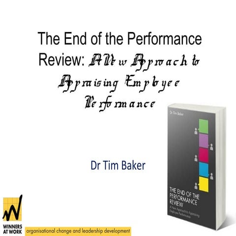 The End of the Performance Review: A New Approach to Appraising Employee Perf...