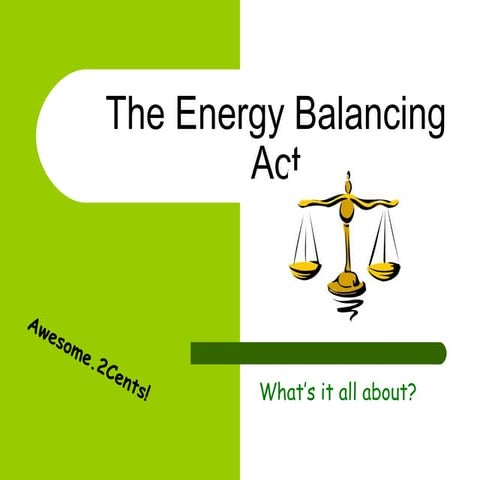 The energy balancing act Unit 1