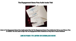 The Engagement Game Free Audio books Trial
