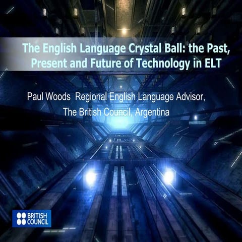 The english language crystal ball: the past present and future of technology ...