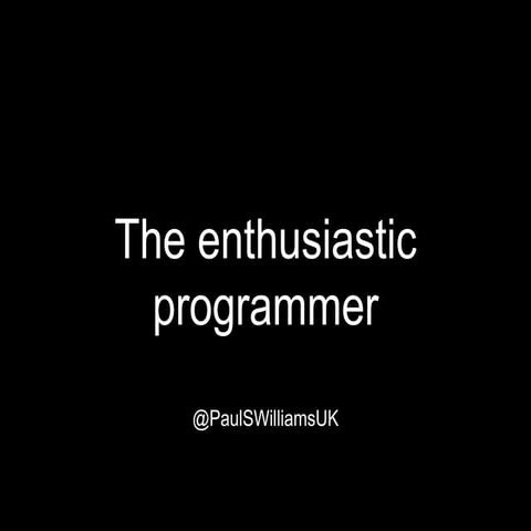 The enthusiasticdeveloper