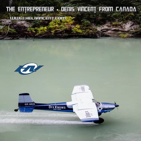 The Entrepreneur - Denis Vincent From Canada