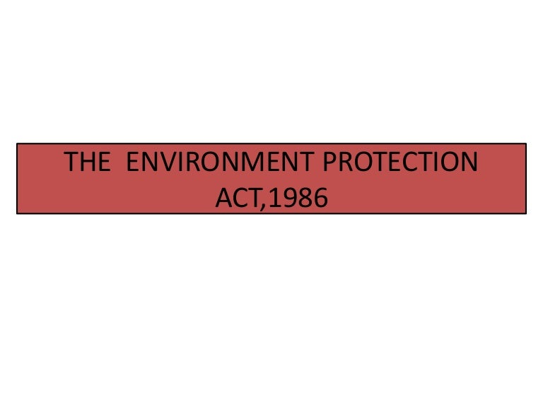 The environment protection act,1986 Unitedworld School of Business