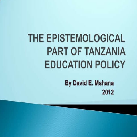 The epistemological part of tanzania education policy