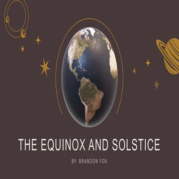The Equinox and Solstice.pptx