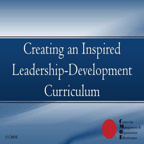 The Essential Ingredients of a Leadership Development Curriculum