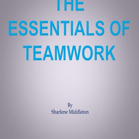 The essentials of teamwork.powerpoint
