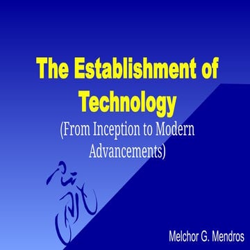 The Establishment of Technology.he Establishment of Technology(From Inceptio...