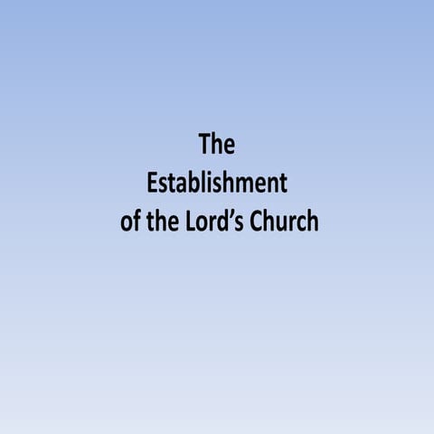 The establishmnet of the church