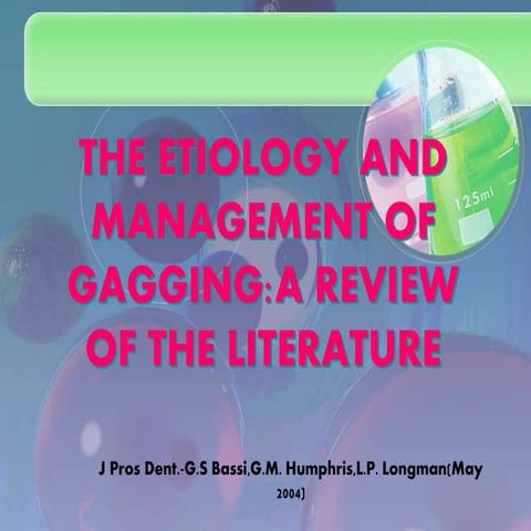 The etiology and management of gagging