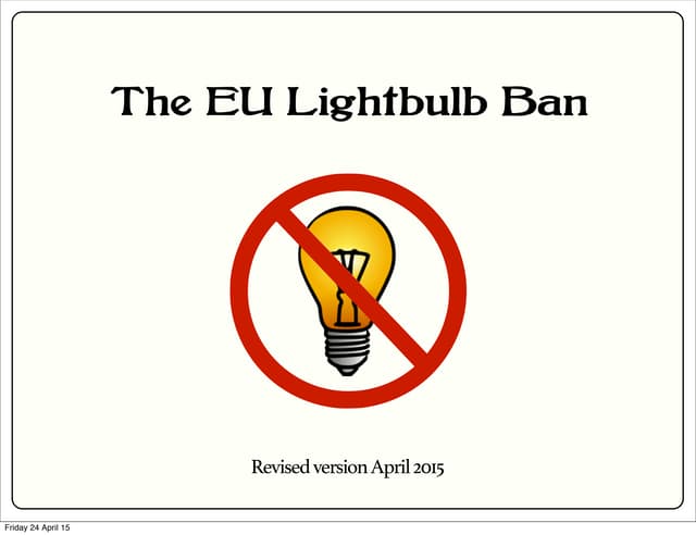 The EU Lightbulb Ban