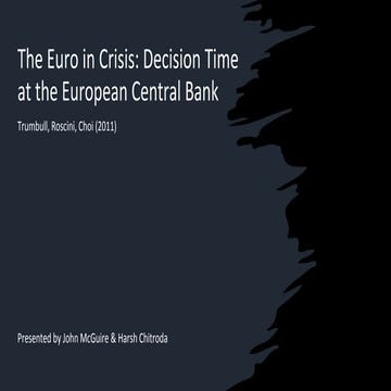 The Euro in Crisis: Decision Time at the European Central Bank 