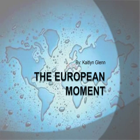 The european moment