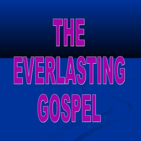 The everlasting gospel