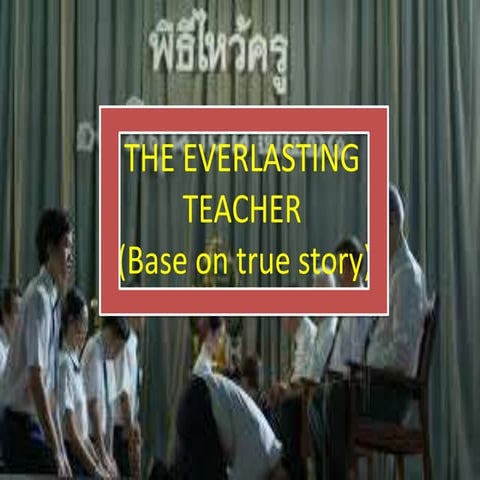 The everlasting teacher