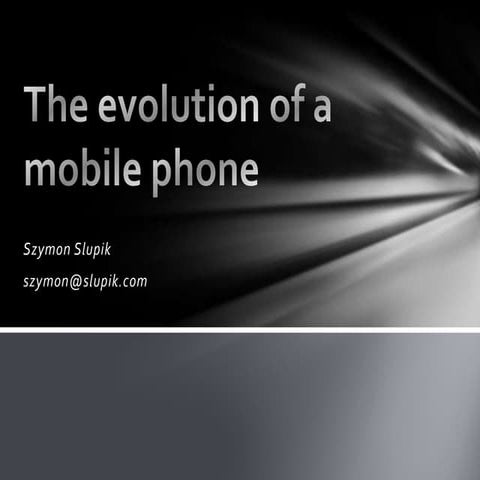 The Evolution of a Mobile Phone