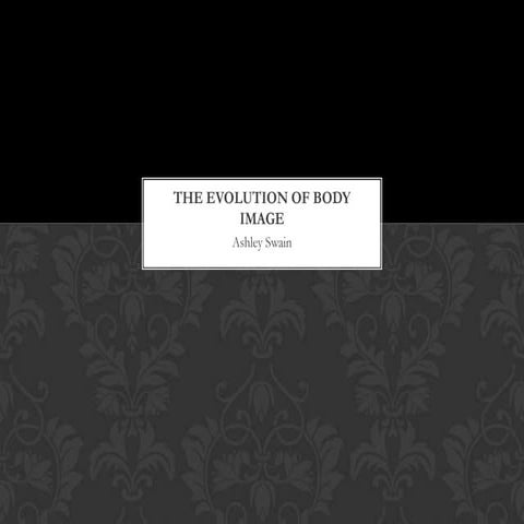 The evolution of body image *