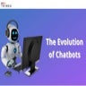 The evolution of chatbots
