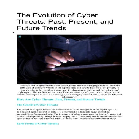 The Evolution of Cyber Threats: Past, Present, and Future Trends