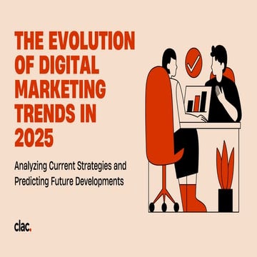 The Evolution of Digital Marketing Trends in 2025