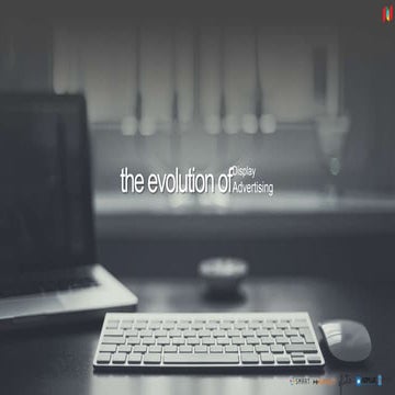 The Evolution of Display Advertising