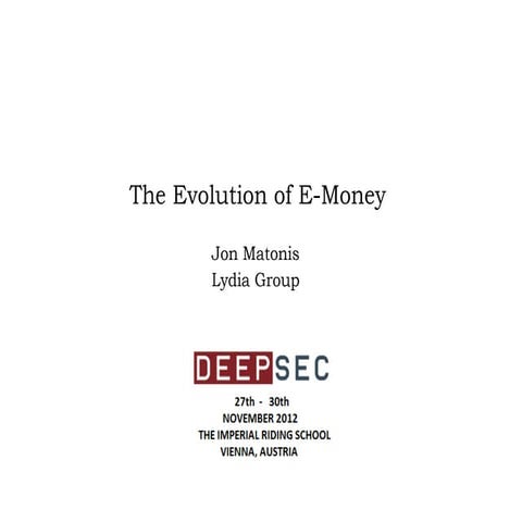 The Evolution of e-Money (DeepSec)