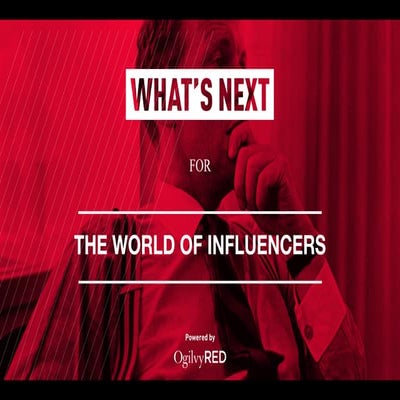 What's Next for The World of Influencers