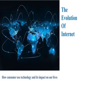 The evolution of internet