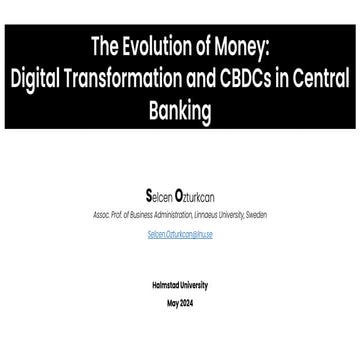 The Evolution of Money-Digital Transformation and CBDCs in Central Banking